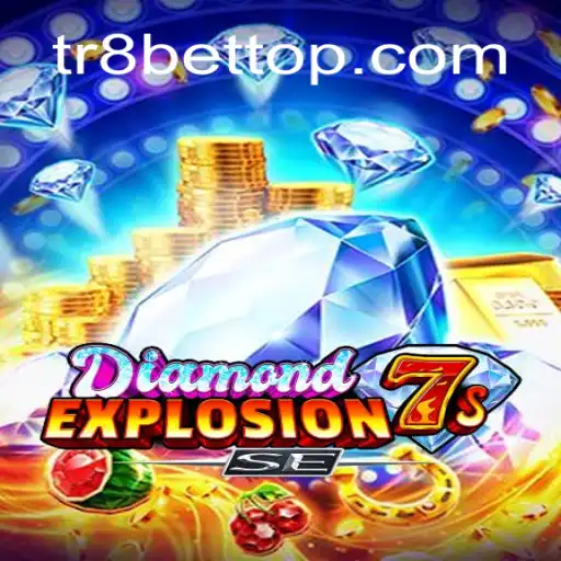 Exploring the Thrills of DiamondExplosion7sSE with TR8bet