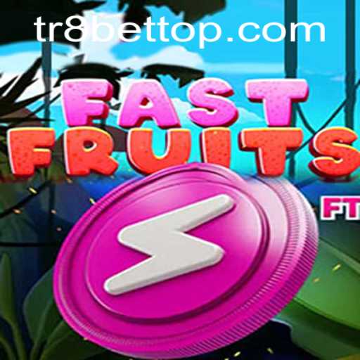 FastFruits: A New Era of Strategic Gaming with TR8bet