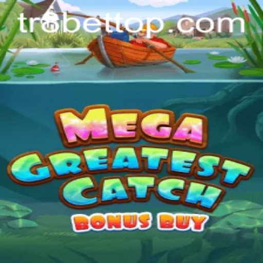 Explore the Exciting World of MegaGreatestCatchBonusBuy with TR8bet