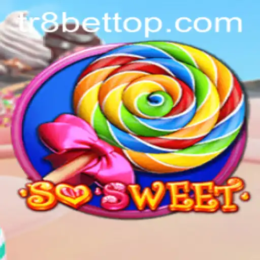 Unveiling SoSweet: The Sucrose-Saturated Sensation Revolutionizing Gaming with TR8bet