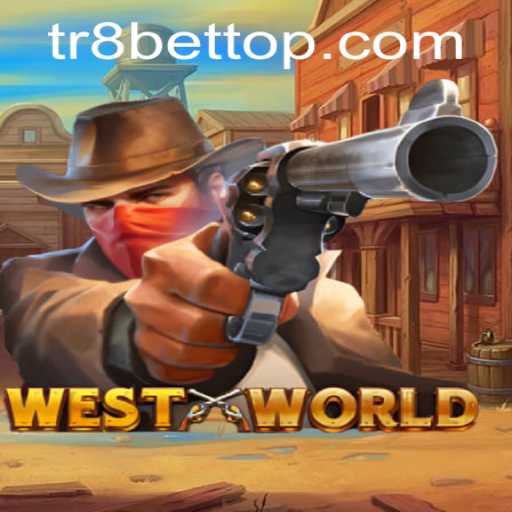 Exploring the Thrilling Dimensions of WestWorld: An Insight into TR8bet's Latest Gaming Phenomenon